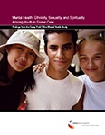 Mental Health, Ethnicity, Sexuality and Spirituality Among Youth in Foster Care
